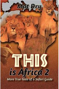 THIS is Africa 2