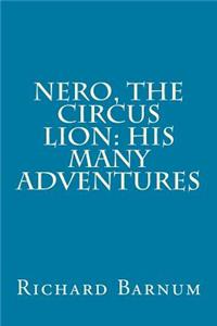 Nero, the Circus Lion