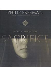 Sacrifice: A Celtic Adventure