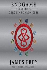 Endgame: The Complete Zero Line Chronicles Lib/E