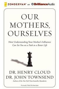 Our Mothers, Ourselves