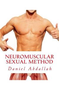 Neuromuscular Sexual Method