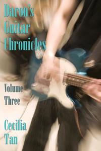 Daron's Guitar Chronicles: Volume Three