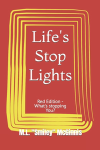 Life's Stop Lights
