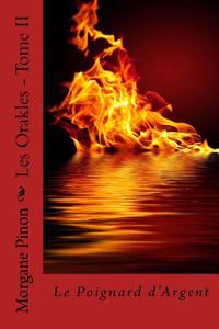 Les Orakles - Tome II: Le Poignard D'Argent
