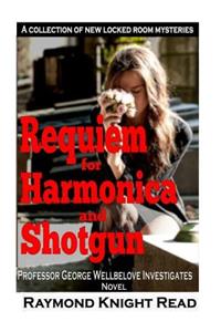 Requiem for Harmonica and Shotgun