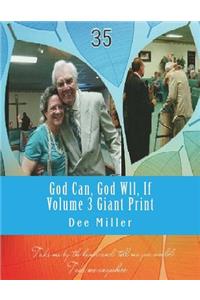 God Can, God Wll, If Volume 3 Giant Print