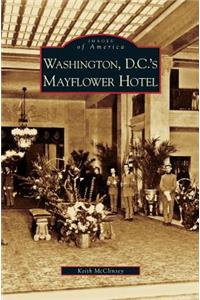 Washington D.C.'s Mayflower Hotel