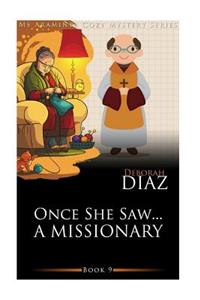 Once She Saw... A Missionary