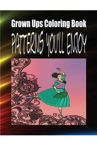 Grown Ups Coloring Book Patterns You'll Enjoy Mandalas