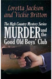 Murder and the Good Old Boys' Club