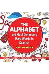 The Alphabet and Most Commonly Used Words in Spanish