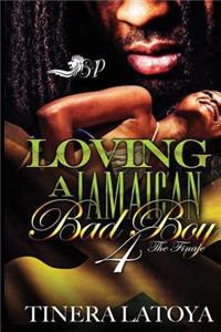 Loving a Jamaican Bad Boy 4