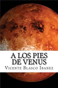A los pies de Venus (Spanish Edition)