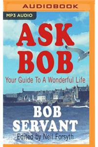 Ask Bob