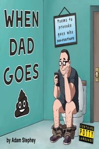 When Dad Goes Poo
