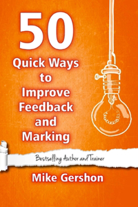 50 Quick Ways to Improve Feedback and Marking