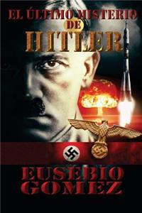 Ultimo Misterio de Hitler