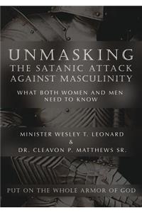 Unmasking The Satanic Attack Against Masculinity