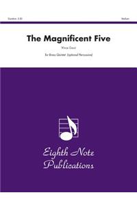 The Magnificent Five