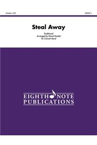 Steal Away