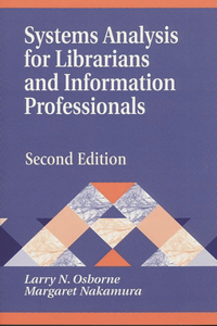 Systems Analysis for Librarians and Information Professionals