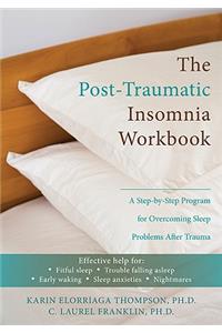 Post-traumatic Insomnia Workbook