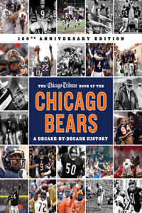 The Chicago Tribune Book of the Chicago Bears, 2nd ed.