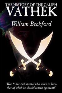The History of the Caliph Vathek by William Beckford, Fiction, Fantasy