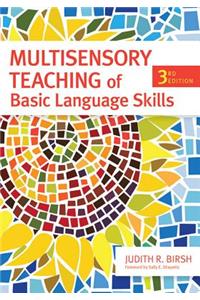 Multisensory Teaching of Basic Language Skills, Third Edition