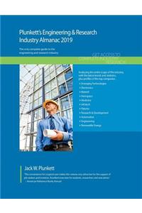 Plunkett's Engineering & Research Industry Almanac 2019