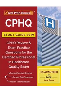 CPHQ Study Guide 2019