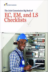 Joint Commission Big Book of Ec, Em, and Ls Checklists