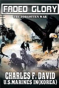 Faded Glory: The Forgotten War