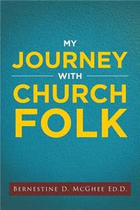 My Journey with Church Folk
