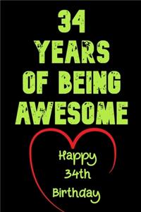 34 Years Of Being Awesome Happy 34th Birthday