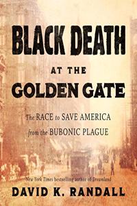 Black Death at the Golden Gate