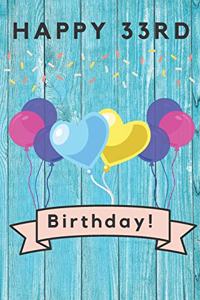 Happy 33rd Birthday