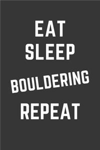 Eat Sleep Bouldering Repeat Notebook