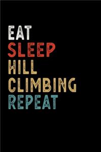 Eat Sleep Hillclimbing Repeat Funny Sport Gift Idea