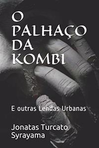 O Palhaço Da Kombi