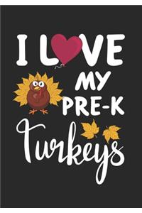 I love my Pre-k Turkeys