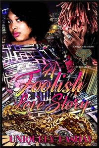 A Foolish Love Story