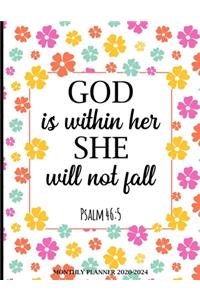 Monthly Planner 2020-2024 God Is Within Her She Will Not Fall