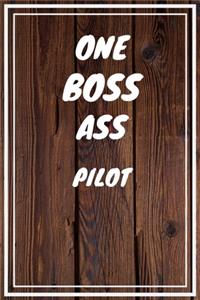 One Boss Ass Pilot