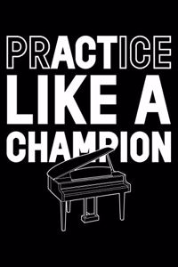 Practice Like A Champion