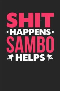 Shit Happens Sambo Helps