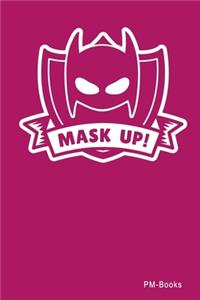 Mask Up