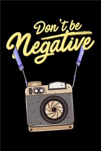 Don't Be Negative