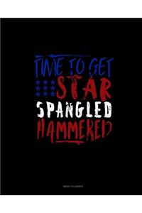 Time to Get Star Spangled Hammered